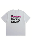 600-9 NOT FASTEST RACING DRIVER T-SHIRT